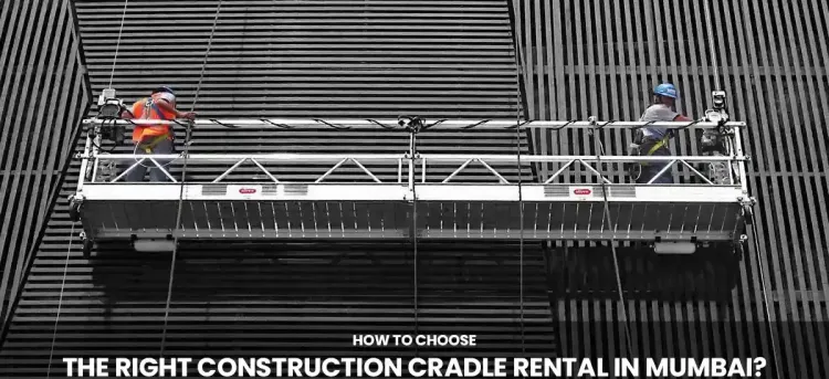 construction cradle rental mumbai